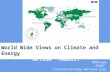 #WWViews #CWNY climateandenergy.wwviews.org/results/ World Wide Views on Climate and Energy ACTION TOOLKIT.