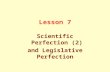 Lesson 7 Scientific Perfection (2) and Legislative Perfection.