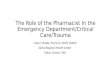 The Role of the Pharmacist In the Emergency Department/Critical Care/Trauma Linda Y. Radke, Pharm.D., BCPS, FASHP Salina Regional Health Center Salina,