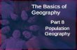 The Basics of Geography Part 8 Population Geography.
