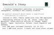 Emerald’s Story A leading independent publisher in business, management, economics and library sciences We publish research which makes a significant contribution.