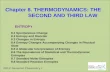 2013 General Chemistry I 1 Chapter 8. THERMODYNAMICS: THE SECOND AND THIRD LAW 2012 General Chemistry I ENTROPY 8.1 Spontaneous Change 8.2 Entropy and.