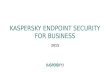 KASPERSKY ENDPOINT SECURITY FOR BUSINESS 2015. Cyber Incidents Investigatio n 2 Threat reports Targeted attacks and malware campaigns Continued Exploitation.
