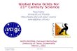 Outreach Workshop (Mar. 1, 2002)Paul Avery1 University of Florida avery/ avery@phys.ufl.edu Global Data Grids for 21 st Century.