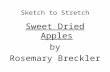 Sketch to Stretch Sweet Dried Apples by Rosemary Breckler.