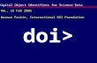 Doi> RAL, 16 Feb 2005 Norman Paskin, International DOI Foundation Digital Object Identifiers for Science Data.