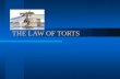 THE LAW OF TORTS THE LAW OF TORTS. TORTS LECTURE DEFENCES IN NEGLIGENCE.