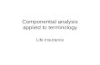 Componential analysis applied to terminology Life insurance.