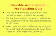 Crucible Act III Vocab Pre-Reading Quiz Use the Act III vocab words from your packet as you complete this activity. For each numbered sentence, write down.