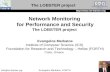 Evangelos Markatos, FORTH  info@ist-lobster.org1 Network Monitoring for Performance and Security The LOBSTER project Evangelos.