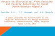 Access to Electricity, Food Security and Poverty Reduction in Rural South-western Nigeria Awotide, B.A., T.T. Awoyemi, and A.O. Obayelu A paper prepared.