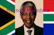 Nelson Mandela. The basic information Born :18 July 1918 in Mvezo Age 94 Nationnality : South African Spouses : Evelyn Ntoko Mase (1944–1957) Winnie Madikizela.