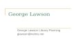 George Lawson George Lawson Library Planning glawson@netins.net.