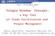 “Single Window” Concept: a Key Tool of Trade Facilitation and Proper Management Mario Apostolov, Regional Adviser for Trade of UN EEC mario.apostolov@unece.org.