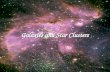 Galaxies and Star Clusters 14.11. What is a Galaxy? A huge collection of gas, dust and hundreds of billions of stars and planets. These stars are attracted.