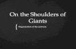{ On the Shoulders of Giants Organization of the universe.