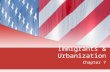 Immigrants & Urbanization Chapter 7. Chapter Overview The population rises as immigrants supply a willing workforce for urban industrialization and political