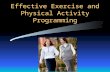 Effective Exercise and Physical Activity Programming.
