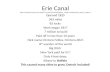 Erie Canal  Opened 1825 363 miles 83 locks Work began 1817 7 million to.