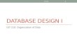 DATABASE DESIGN I IST 210: Organization of Data IST210 1.
