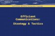 European Union Delegation to the Russian Federation Efficient communications: strategy and tactics Efficient Communications: Strategy & Tactics Institution.
