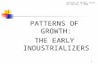 Patterns of Growth, Economic History, 1 LADE 1 PATTERNS OF GROWTH: THE EARLY INDUSTRIALIZERS.