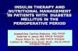 INSULIN THERAPY AND NUTRITIONAL MANAGEMENT IN PATIENTS WITH DIABETES MELLITUS IN THE PERIOPERATIVE PERIOD Josephine Carlos-Raboca MD FPCP Gabriel V. Jasul.