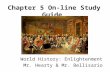 Chapter 5 On-line Study Guide World History: Enlightenment Mr. Hearty & Mr. Bellisario.