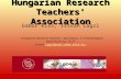 Hungarian Research Teachers’ Association Gábor Kiss, István Lagzi * Hungarian Research Teachers Association, H-1146 Budapest Ajtósi Dürer sor 19-21. e-mail: