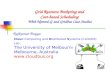 Grid Resource Brokering and Cost-based Scheduling With Nimrod-G and Gridbus Case Studies Rajkumar Buyya Cloud Computing and Distributed Systems (CLOUDS)