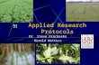 Applied Research Protocols Dr. Steve Prochaska Harold Watters.