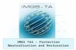IMGS TA4 – Protection Neutralisation and Restoration.