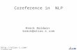 Http://alias-i.com/lingpipe Coreference in NLP Breck Baldwin breck@alias-i.com.