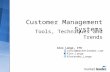 Customer Management Systems Tools, Techniques and Trends Alex Lange, CTO alexl@marketleader.com Alex.Lange Alexander_Lange.