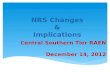NRS Changes & Implications Central Southern Tier RAEN December 14, 2012.
