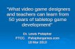 "What video game designers and teachers can learn from 50 years of tabletop game development" "What video game designers and teachers can learn from 50.