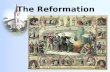 The Reformation. Causes of the Reformation I. What was the Reformation ? A. Movement against the abuses within the Roman Catholic Church. 1. Also known.