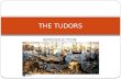 INTRODUCTION THE TUDORS. Locating the Tudors in time The Tudors ruled the kingdom from 1485 to 1603. The reigns of the Tudor monarchs stretches over