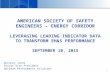 AMERICAN SOCIETY OF SAFETY ENGINEERS – ENERGY CORRIDOR LEVERAGING LEADING INDICATOR DATA TO TRANSFORM EH&S PERFORMANCE SEPTEMBER 10, 2015 1 Quincey Jones.