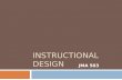 INSTRUCTIONAL DESIGN JMA 503. 1. Review Principle Review Principle 2. Toolbook (Data) Toolbook (Data) 3. M-Learning M-Learning Objectives.