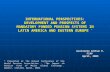 INTERNATIONAL PERSPECTIVES: DEVELOPMENT AND PROSPECTS OF MANDATORY FUNDED PENSION SYSTEMS IN LATIN AMERICA AND EASTERN EUROPE * Guillermo Arthur E. FIAP.
