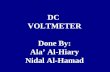 DC VOLTMETER Done By: Ala’ Al-Hiary Nidal Al-Hamad.
