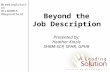 Beyond the Job Description Presented by: Heather Kinzie SHRM-SCP, SPHR, GPHR @LeadingSolution #ILSHRM15 #BeyondtheJD.