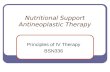 Nutritional Support Antineoplastic Therapy Principles of IV Therapy BSN336.