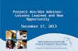 Project Win-Win Webinar: Lessons Learned and New Opportunity December 17, 2013.