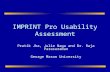 IMPRINT Pro Usability Assessment Pratik Jha, Julie Naga and Dr. Raja Parasuraman George Mason University.