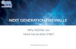 NEXT GENERATION FIREWALLS Why NGFWs are Next-Generation FWs? Imre.Balazs@euroone.hu.