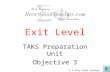 © A Very Good Teacher 2007 Exit Level TAKS Preparation Unit Objective 3.