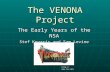The VENONA Project The Early Years of the NSA Stef Kovacic and Sam Levine .