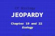 CCNA1 v3 Module 1 Chapter 19 and 22 Ecology JEOPARDY K. Martin CP Biology.